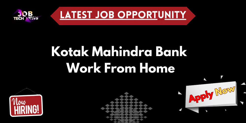 kotak mahindra bank work from home