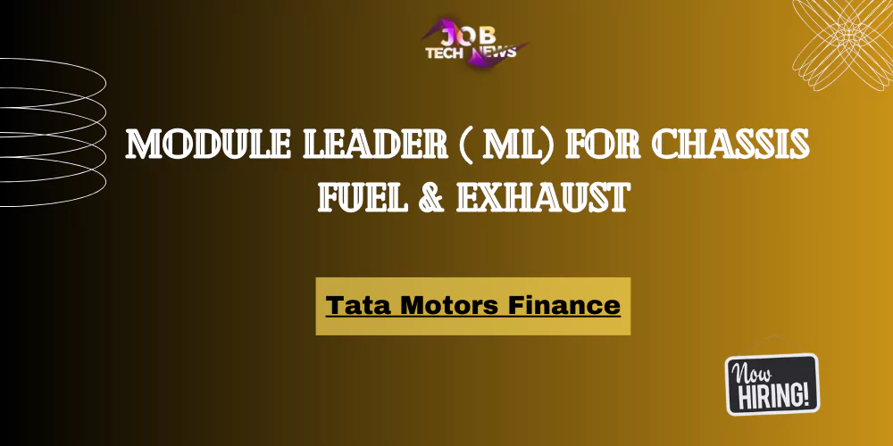 Module Leader ( ML) For Chassis Fuel & Exhaust