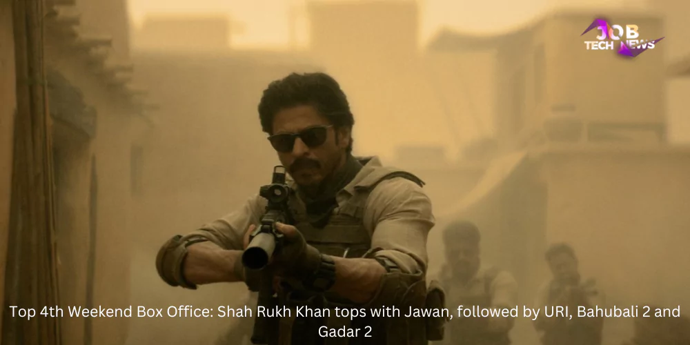 top 4th weeked box office : shah rukh khan with jawan