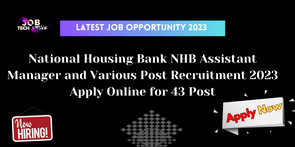 NHB Assistant manager and various post pecruitment 2023