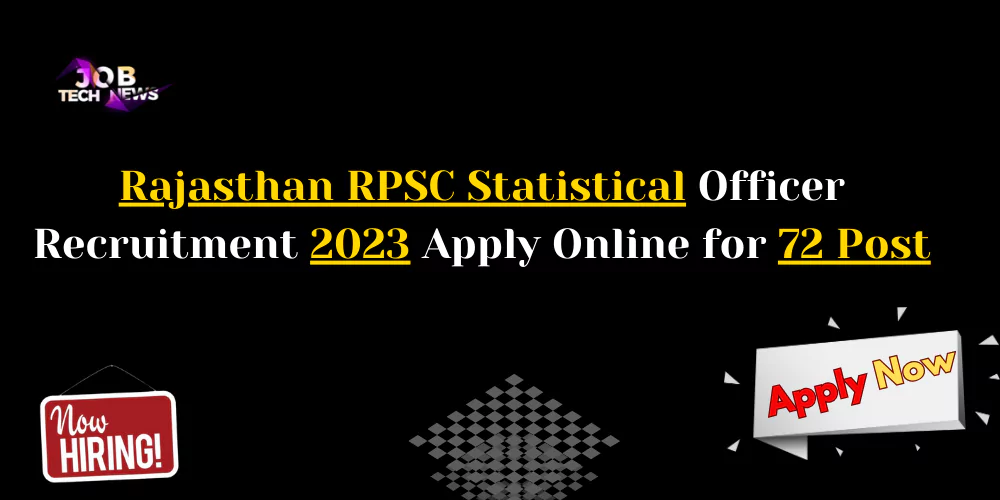 RPSC Statistical officer recruitment 2023 apply online for 72 post