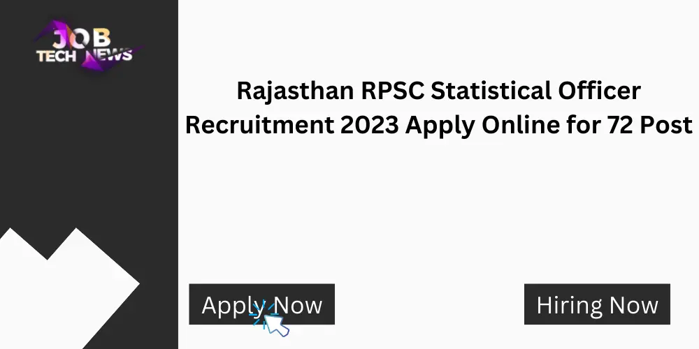Rajasthan RPSC Statistical Officer Recruitment 2023 Apply Online for 72 Post.