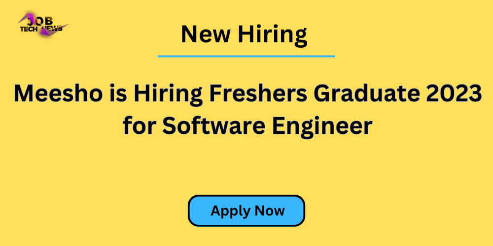 meesho-is-hiring-freshers-graduate-2023-for-software-engineer