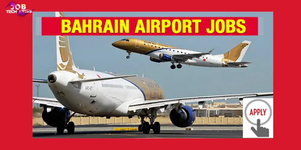 2023 Job Openings at Bahrain International Airport