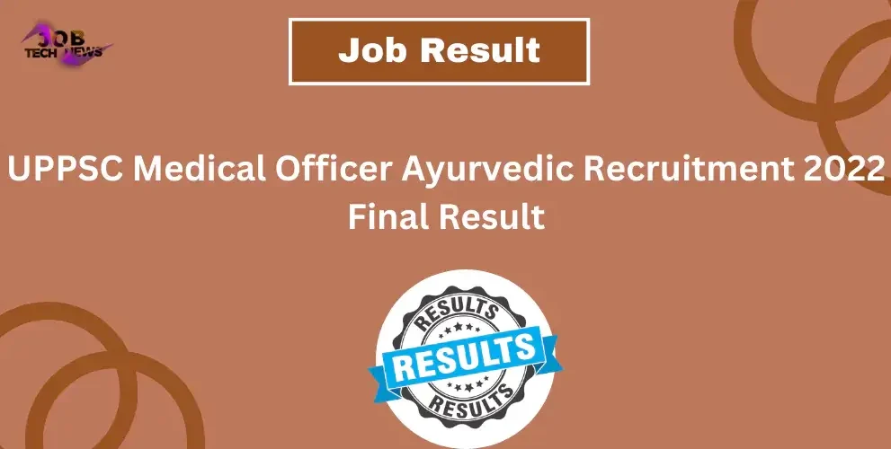 UPPSC Medical Officer Ayurvedic Recruitment 2022 Final Result