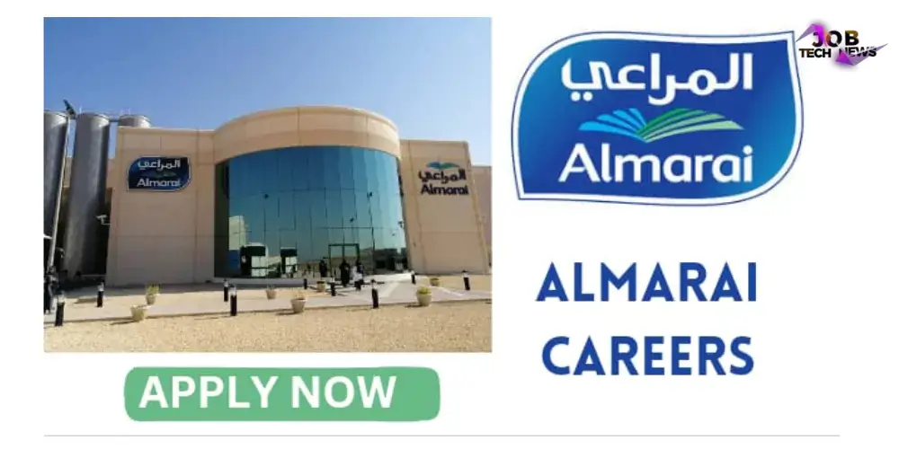 Latest Jobs In Almarai Saudi Arabia