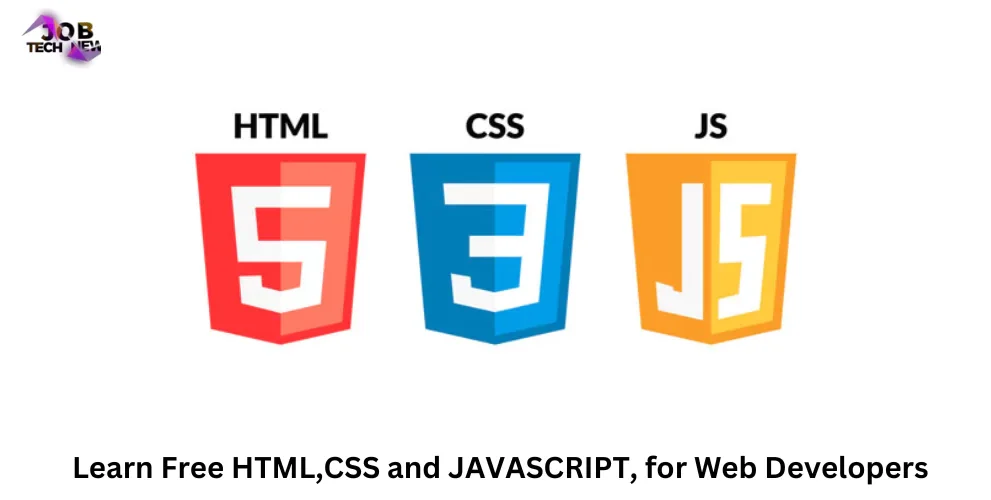 Learn Free HTML,CSS and JAVASCRIPT, for Web Developers