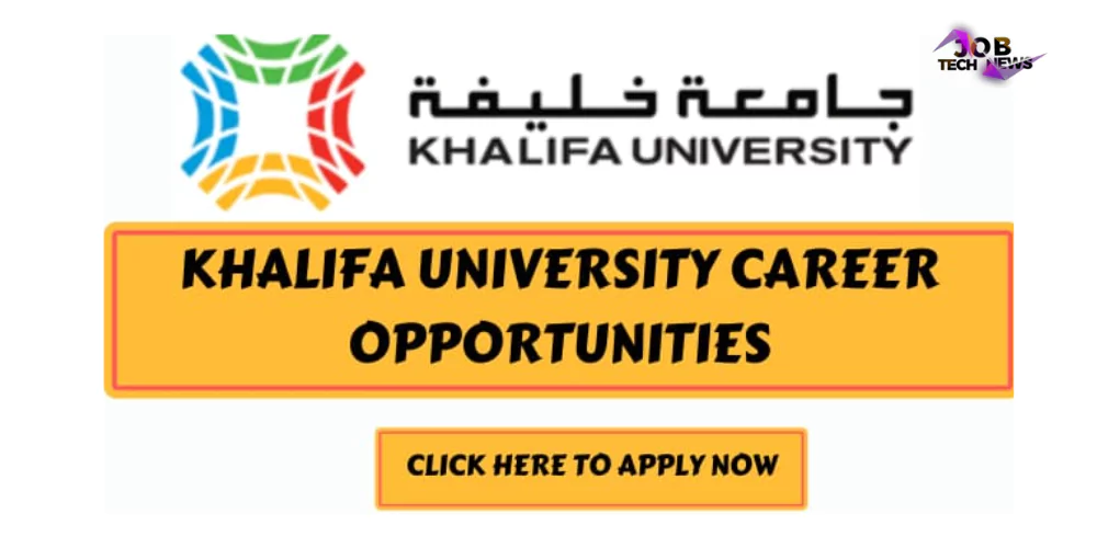 Khalifa University Careers In Abu Dhabi UAE