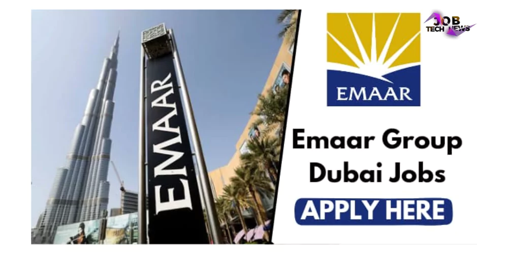 Latest Jobs At Emaar Group Dubai