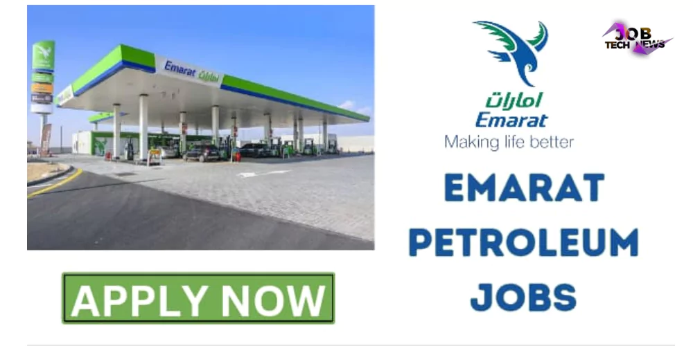 Latest Jobs In Emarat Petroleum Dubai