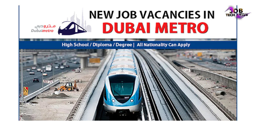 New Job Vacancies At Dubai Metro